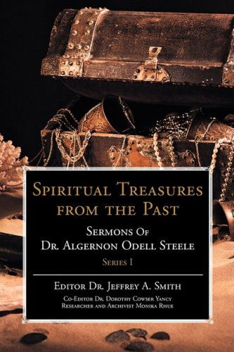 Cover for Jeffrey Smith · Spiritual Treasures from the Past: Sermons of Dr. Algernon Odell Steele (Paperback Book) (2008)