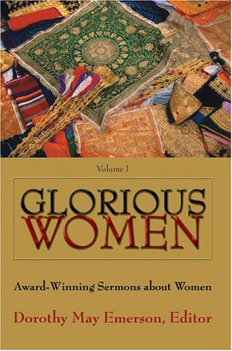 Cover for Dorothy Emerson · Glorious Women: Award-winning Sermons About Women (Hardcover Book) (2004)