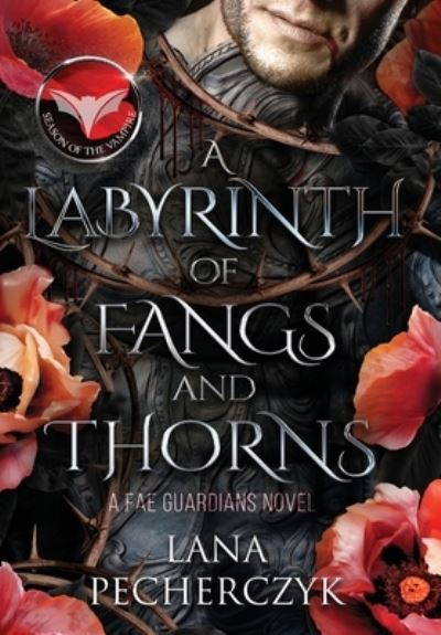 Cover for Lana Pecherczyk · A Labyrinth of Fangs and Thorns (Hardcover Book) (2021)