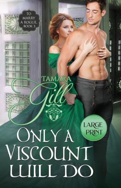 Cover for Tamara Gill · Only a Viscount Will Do (Paperback Book) (2021)