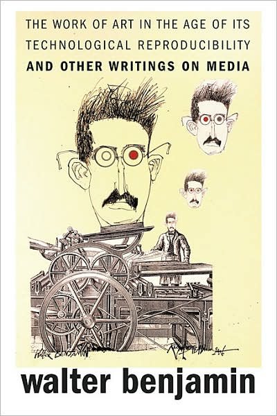 Cover for Walter Benjamin · The Work of Art in the Age of Its Technological Reproducibility, and Other Writings on Media (Paperback Bog) (2008)