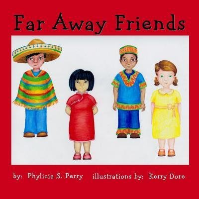 Cover for Phylicia S. Perry · Far Away Friends (Taschenbuch) (2016)