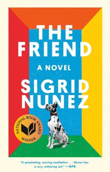 Cover for Sigrid Nunez · The Friend: A Novel (Taschenbuch) (2019)