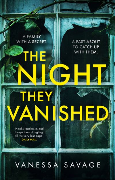 Cover for Vanessa Savage · The Night They Vanished: The obsessively gripping thriller you won't be able to put down (Paperback Book) (2022)