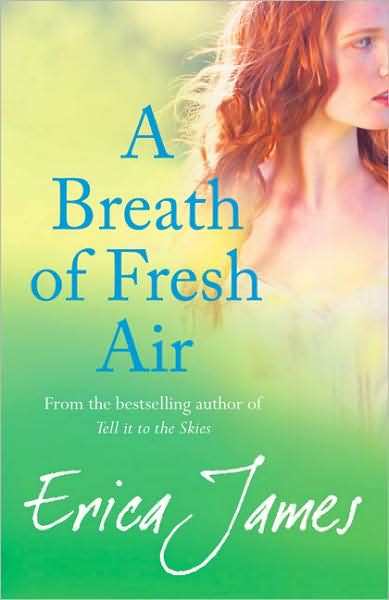 A Breath of Fresh Air - Erica James - Bøger - Orion Publishing Co - 9780752883458 - 18. august 2011