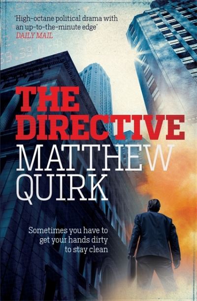 Cover for Matthew Quirk · The Directive (Mike Ford 2): a gripping thriller from the author of The Night Agent - Mike Ford (Paperback Book) (2014)