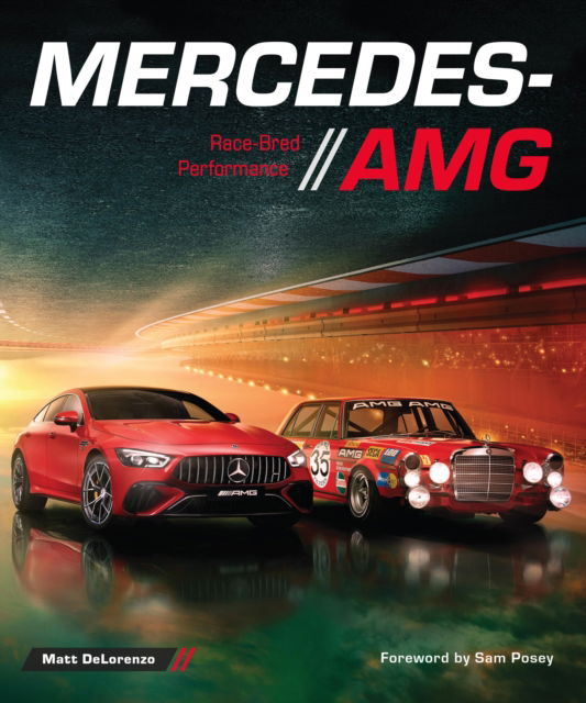 Cover for Matt DeLorenzo · Mercedes-AMG: Race-Bred Performance (Hardcover Book) (2025)