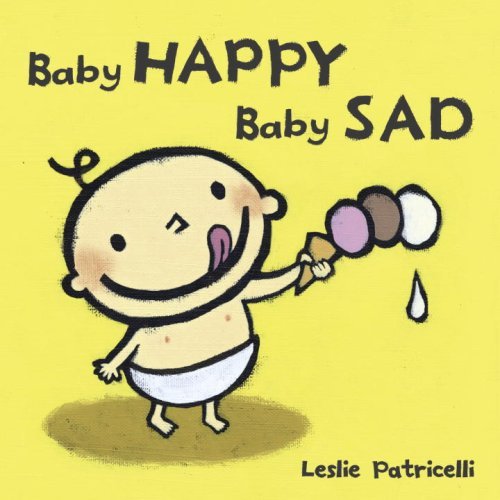 Cover for Leslie Patricelli · Baby Happy Baby Sad (Board book) [Brdbk edition] (2008)