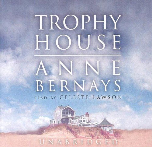 Cover for Anne Bernays · Trophy House: Library Edition (Audiobook (CD)) [Unabridged edition] (2005)