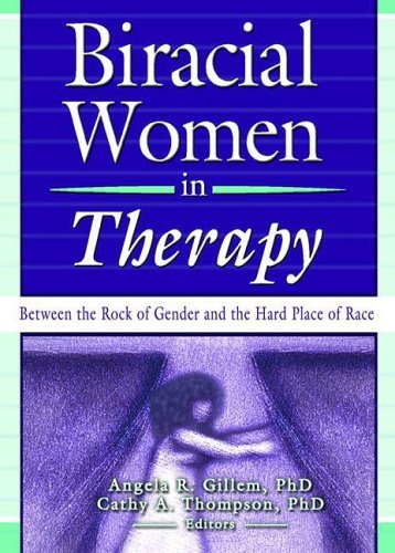 Cover for Cathy Thompson · Biracial Women in Therapy: Between the Rock of Gender and the Hard Place of Race (Paperback Book) (2004)