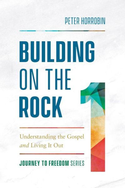 Cover for Peter Horrobin · Building on the Rock (Paperback Book) (2019)