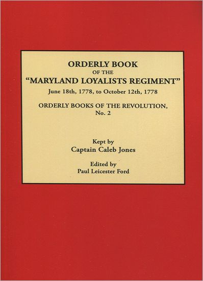 Cover for Maryland Loyalists Regiment · Orderly Book of the Maryland Loyalists Regiment, June 18th, 1778, to October 12, 1778. Orderly Books of the Revolution, No. 2 (Paperback Book) (2012)