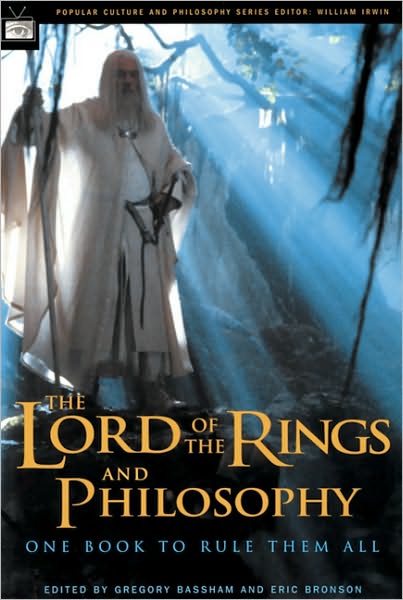 Cover for The Lord of the Rings and Philosophy: One Book to Rule Them All - Popular Culture and Philosophy (Taschenbuch) (2003)