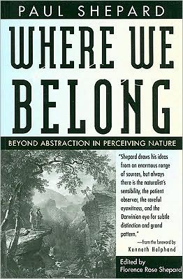 Cover for Paul Shepard · Where We Belong: Beyond Abstraction in Perceiving Nature (Paperback Book) (2009)