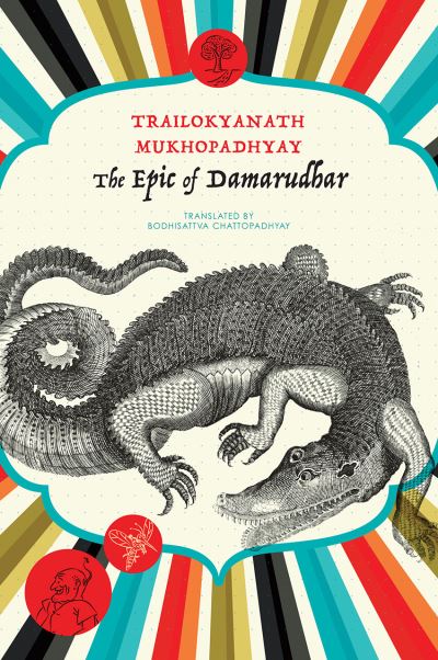 Cover for Trailokyanath Mukhopadhyay · The Epic of Damarudhar - The India List (Hardcover Book) (2023)