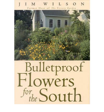 Cover for Jim Wilson · Bulletproof Flowers for the South (Inbunden Bok) (1999)