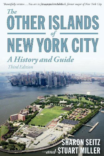 Cover for Sharon Seitz · The Other Islands of New York City: A History and Guide (Paperback Book) [Third edition] (2011)