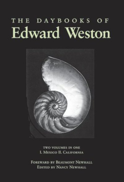 Cover for Aperture · The Daybooks of Edward Weston: I. Mexico   II. California (Taschenbuch) (2004)