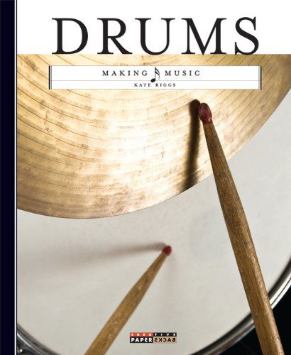 Cover for Kate Riggs · Making Music: Drums (Paperback Book) (2014)