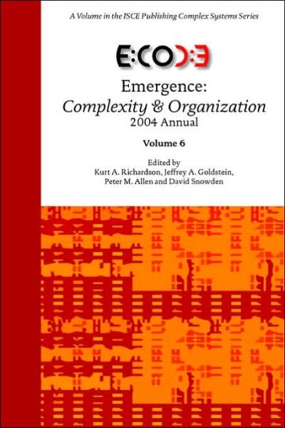 Cover for Kurt a Richardson · Emergence: Complexity &amp; Organization 2004 Annual (Paperback Book) (2006)