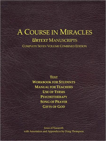 Cover for Doug Thompson · A Course in Miracles Urtext Manuscripts Complete Seven Volume Combined Edition (Paperback Book) (2008)