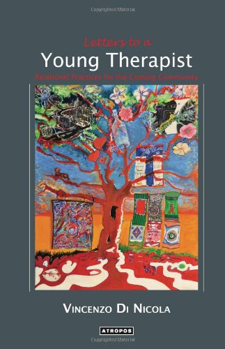 Cover for Vincenzo Di Nicola · Letters to a Young Therapist: Relational Practices for the Coming Community (Paperback Book) (2011)