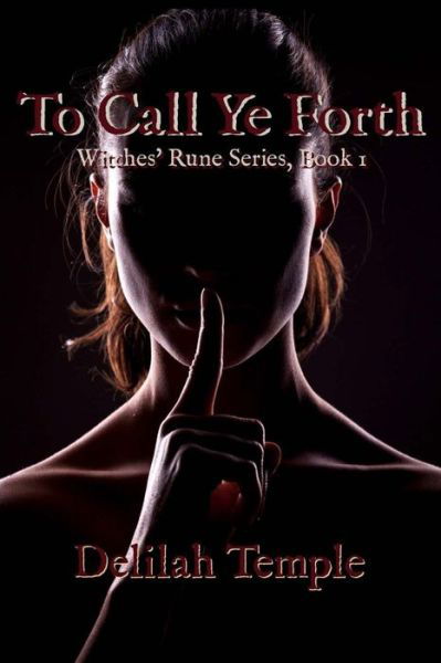 Cover for Delilah Temple · To Call Ye Forth (Paperback Bog) (2016)