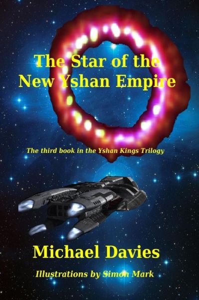 Cover for Michael Davies · The Star of the New Yshan Empire: the Third Book in the Yshan Kings Trilogy (Paperback Book) (2013)