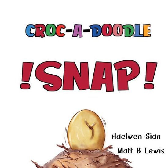 Cover for Haelwen Sian Langeberg · Croc-A-Doodle SNAP (Pocketbok) (2019)