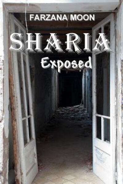 Cover for Farzana Moon · Sharia Exposed (Taschenbuch) (2016)