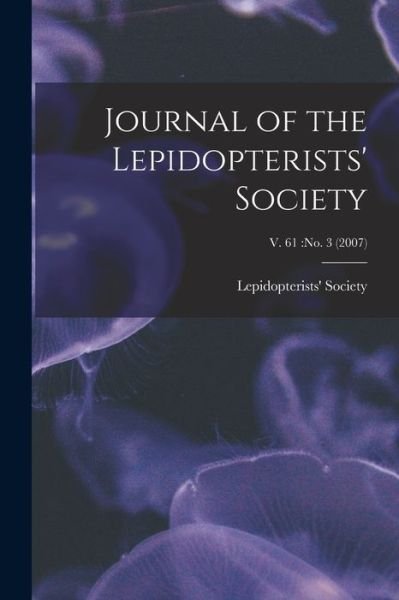 Cover for Lepidopterists' Society · Journal of the Lepidopterists' Society; v. 61 (Pocketbok) (2021)