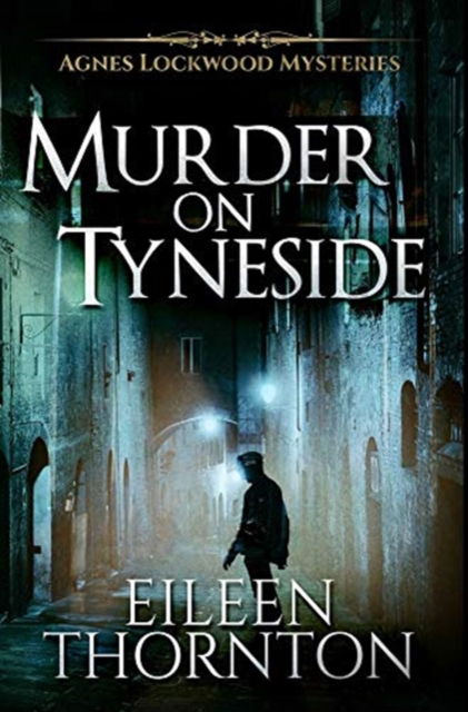 Cover for Eileen Thornton · Murder on Tyneside (Hardcover Book) (2021)