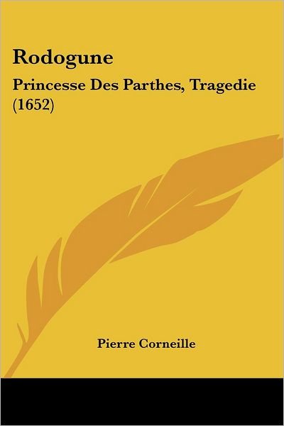 Cover for Pierre Corneille · Rodogune (Paperback Book) (2009)