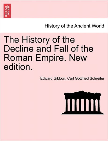 Cover for Edward Gibbon · The History of the Decline and Fall of the Roman Empire. New Edition. (Paperback Bog) (2011)