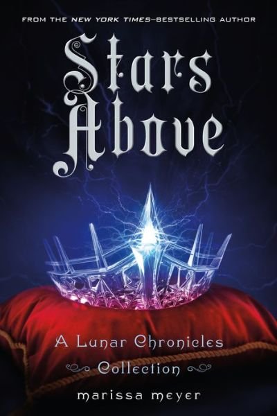Cover for Marissa Meyer · Stars Above - The Lunar Chronicles (Paperback Book) [International Ed. edition] (2016)