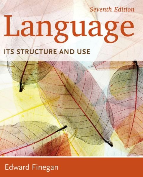Finegan, Edward (University of Southern California) · Language: Its Structure and Use (Paperback Book) (2024)