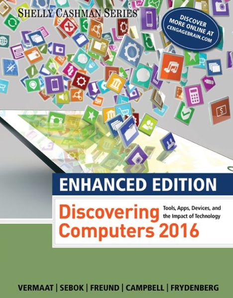 Cover for Vermaat, Misty (Purdue University Calumet) · Enhanced Discovering Computers ?2017 (Paperback Book) [New edition] (2016)