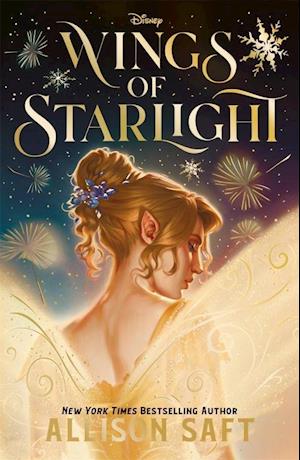 Wings of Starlight: Wings of Starlight - Allison Saft - Books - Disney Press - 9781368098458 - February 4, 2025