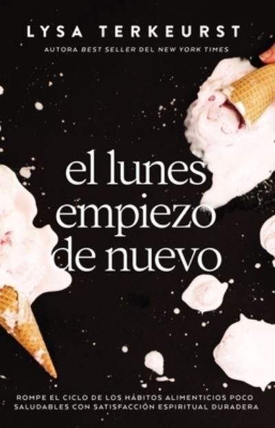 Cover for Lysa TerKeurst · Lunes Empiezo de Nuevo (Buch) (2022)
