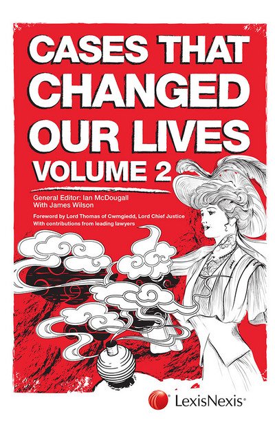 Cover for McDougall, Ian (VP &amp; Legal Director, LexisNexis International) · Cases That Changed Our Lives (Paperback Book) (2014)