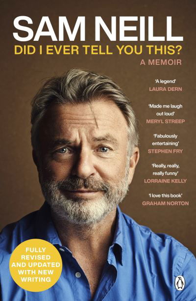 Did I Ever Tell You This? - Sam Neill - Bøger - Penguin Books Ltd - 9781405957458 - 7. marts 2024