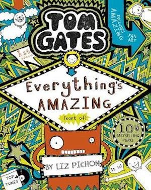 Cover for Liz Pichon · Tom Gates: Everything's Amazing (sort of) - Tom Gates (Paperback Book) (2019)