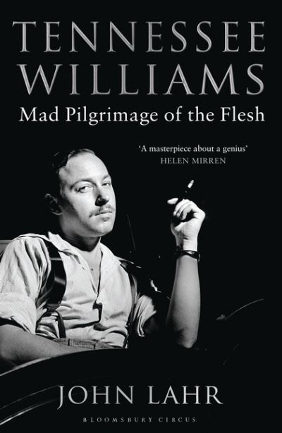 Cover for John Lahr · Tennessee Williams: Mad Pilgrimage of the Flesh (Paperback Book) (2015)