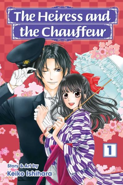 Cover for Keiko Ishihara · The Heiress and the Chauffeur, Vol. 1 - The Heiress and the Chauffeur (Paperback Book) (2016)