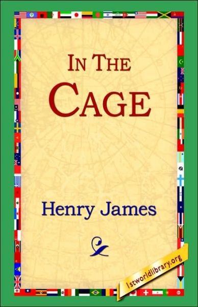 Cover for Henry Jr. James · In the Cage (Hardcover Book) (2006)