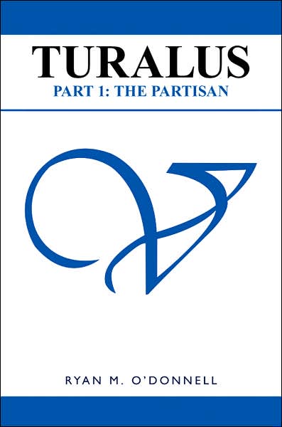 Cover for Stephen O'donnell · Turalus Part 1: the Partisan (Paperback Book) (2007)