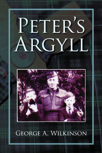 Cover for George a Wilkinson · Peter's Argyll (Paperback Book) (2009)