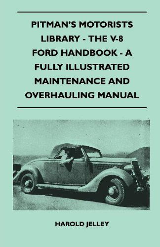 Cover for Harold Jelley · Pitman's Motorists Library - the V-8 Ford Handbook - a Fully Illustrated Maintenance and Overhauling Manual (Paperback Book) (2010)