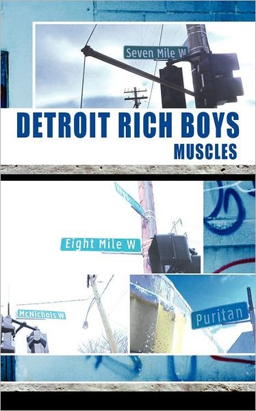 Cover for Muscles · Detroit Rich Boys (Paperback Book) (2011)