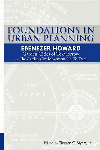 Cover for Ebenezer Howard · Foundations in Urban Planning - Ebenezer Howard: Garden Cities of To-morrow &amp; the Garden City Movement Up-to-date (Paperback Book) (2010)